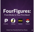 FourFigures: From Broke to Your First Band